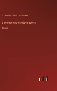 Hardcover Diccionario numismático general: Tomo 3 [Spanish] Book