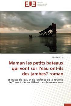 Paperback Maman Les Petits Bateaux Qui Vont Sur l'Eau Ont-Ils Des Jambes? Roman [French] Book