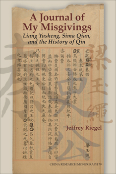 A Journal of My Misgivings: Liang Yusheng, Sima Qian, and the History of Qin