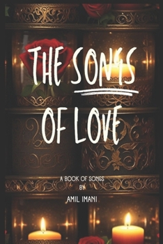 Paperback The Songs of Love: A Book of Songs Book