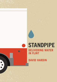 Paperback Standpipe: Delivering Water in Flint Book