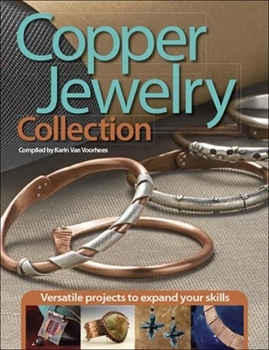 Paperback Copper Jewelry Collection: Versatile Projects to Expand Your Skills Book