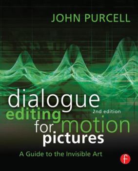 Paperback Dialogue Editing for Motion Pictures: A Guide to the Invisible Art Book