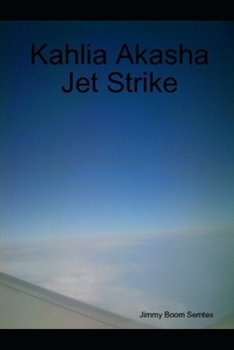 Paperback Kahlia Akasha Jet Strike Book
