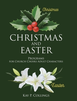 Hardcover Christmas and Easter: Programs for Church Choirs Adult Characters Book