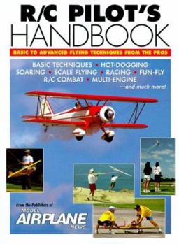 Paperback R/C Pilot's Handbook: Basic to Advanced Flying Techniques from the Pros Book