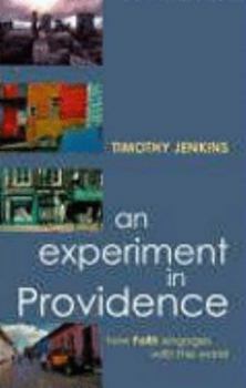 Paperback An Experiment in Providence: How Faith Engages the World Book