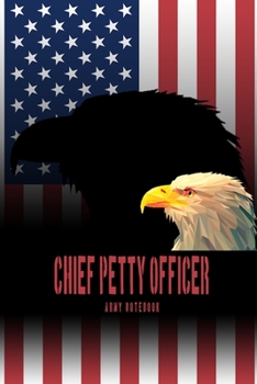 Chief Petty Officer - Army Notebook: This Notebook is specially for  Chief Petty Officer. 100 pages with dot lines. Unique Notebook for all Soldiers ... as a Gift or a on duty diary or on a mission