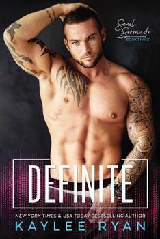 Definite - Book #3 of the Soul Serenade