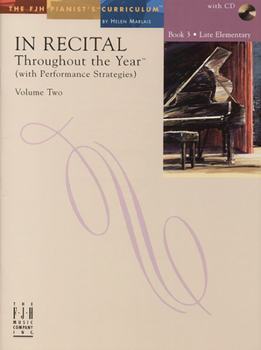 Paperback In Recital(r) Throughout the Year, Vol 2 Bk 3: With Performance Strategies Book