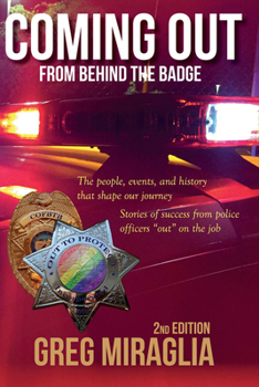 Hardcover Coming Out from Behind the Badge: The People, Events, and History That Shape Our Journey Book