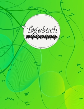 Tagebuch: Einschreibbuch für deine Gedanken (Großes Tagebuch Punktraster) Grün / 150 numerierte Seiten mit Softcover glänzend / Diary II Dein ... - Schreibwaren @Cherieeearts (German Edition)