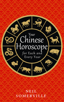 Paperback Your Chinese Horoscope for Each and Every Year Book