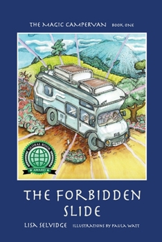 Paperback The Magic Campervan: Book 1 - The Forbidden Slide Book