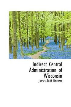 Indirect Central Administration of Wisconsin