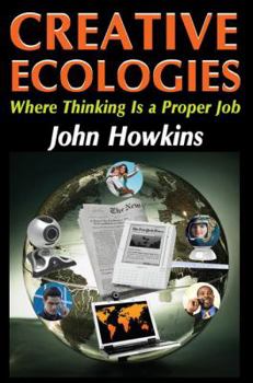 Paperback Creative Ecologies: Where Thinking Is a Proper Job Book