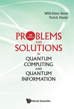 Paperback Problems and Solutions in Quantum Computing and Quantum Information (4th Edition) Book