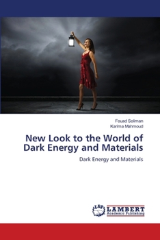 Paperback New Look to the World of Dark Energy and Materials Book