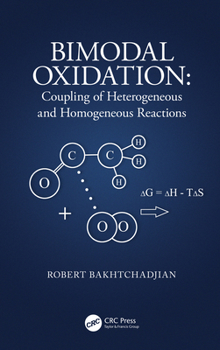 Hardcover Bimodal Oxidation: Coupling of Heterogeneous and Homogeneous Reactions Book