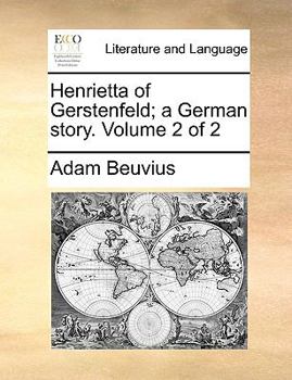 Paperback Henrietta of Gerstenfeld; A German Story. Volume 2 of 2 Book