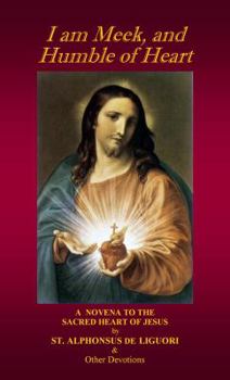 Paperback I Am Meek, and Humble of Heart Devotional Book (A Novena to the Sacred Heart of Jesus) Book