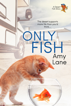 Only Fish (Fish Out of Water) - Book #7 of the Fish Out of Water