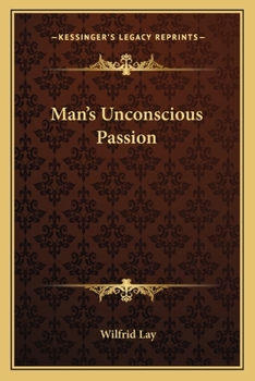 Paperback Man's Unconscious Passion Book