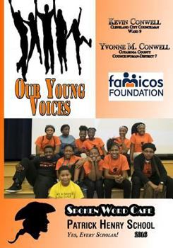 Paperback Our Young Voices: Spoken Word Cafe Patrick Henry School Book