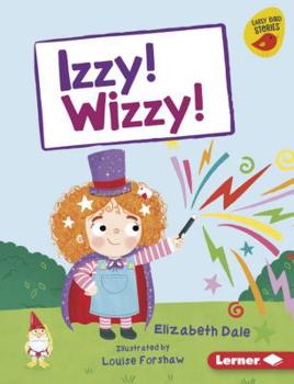 Library Binding Izzy! Wizzy! Book