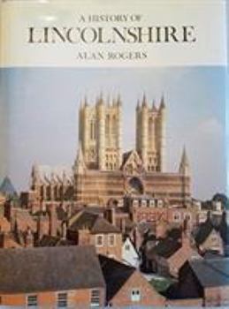 Hardcover History of Lincolnshire (Darwen County History) Book