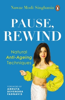 Paperback Pause, Rewind: Natural Anti-Ageing Techniques Book
