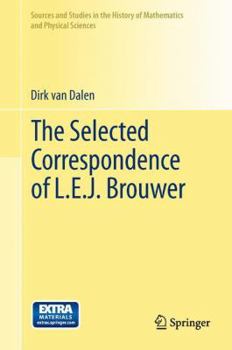 Paperback The Selected Correspondence of L.E.J. Brouwer Book