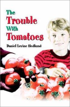 Paperback The Trouble With Tomatoes Book