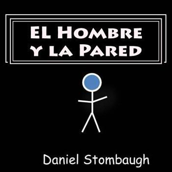 Paperback EL Hombre y la Pared [Spanish] Book