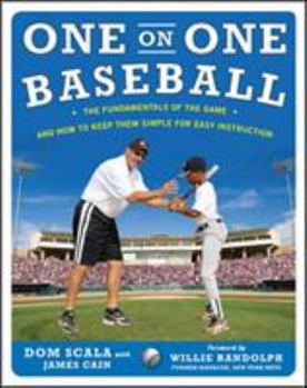Paperback One on One Baseball: The Fundamentals of the Game and How to Keep It Simple for Easy Instruction Book