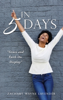 Paperback In 5 Days: Grace and Faith On Display Book
