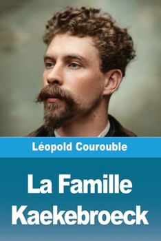 Paperback La Famille Kaekebroeck (French Edition) [French] Book