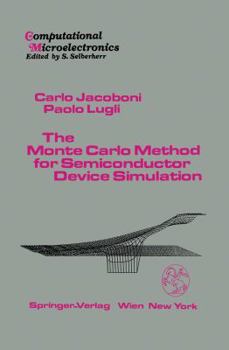 Paperback The Monte Carlo Method for Semiconductor Device Simulation Book