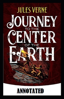 Paperback A Journey into the Center of the Earth Annotated Book