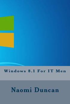 Paperback Windows 8.1 For IT Men Book