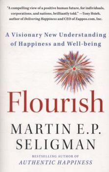 Paperback Flourish: A Visionary New Understanding of Happiness and Well-Being Book