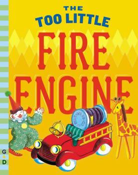Hardcover The Too Little Fire Engine Book