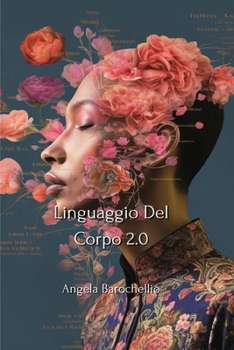 Paperback Linguaggio Del Corpo 2.0 [Italian] Book