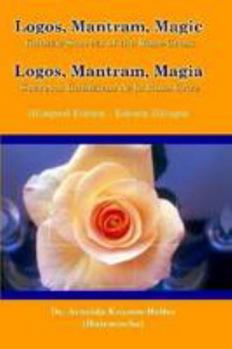 Paperback Logos Mantram Magic: Gnostic Secrets of the Rose-Cross Book