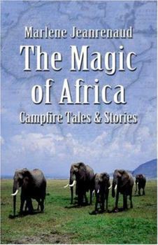 Paperback The Magic of Africa: Campfire Tales & Stories Book