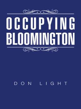 Paperback Occupying Bloomington Book