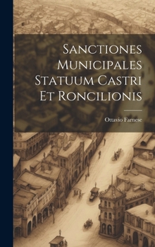 Hardcover Sanctiones Municipales Statuum Castri Et Roncilionis Book