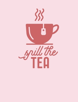 Paperback Spill the Tea: Mental Health Therapy Journal & Mood Tracker * 8.5" x 11" 175 pages Book