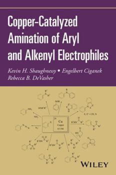 Paperback Copper-Catalyzed Amination of Aryl and Alkenyl Electrophiles Book