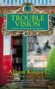 Trouble Vision: A Raven's Nest Bookstore Mystery - Book #3 of the Raven's Nest
